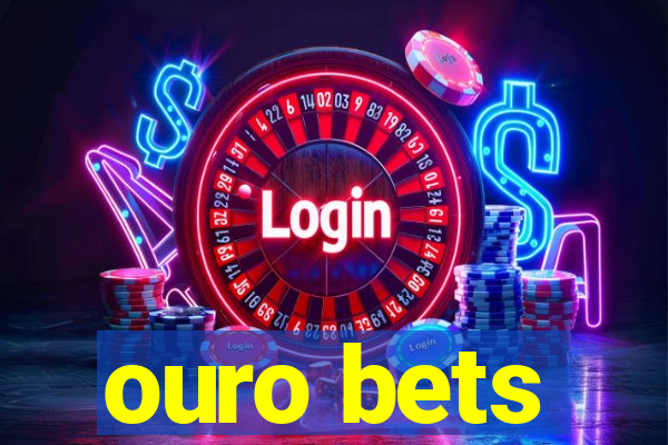 ouro bets